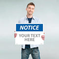 Custom OSHA Style Notice Sign Plastic Sign, 18" X 24"