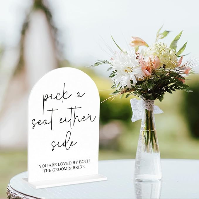 Pick a Seat Not a Side Wedding Sign, Engagement Bridal Shower Decor fo Ceremony Reception Party, Weddings Table White Acrylic Sign
