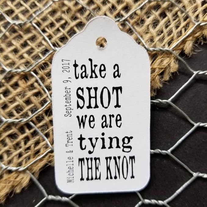 Take a Shot we Tied the Knot (or Take a shot we are tying the knot) Wedding Personalized CardStock Keepsake Souvenir Favor Tag sets of 25 Tags (Large 1 3/4" x 3 1/4")