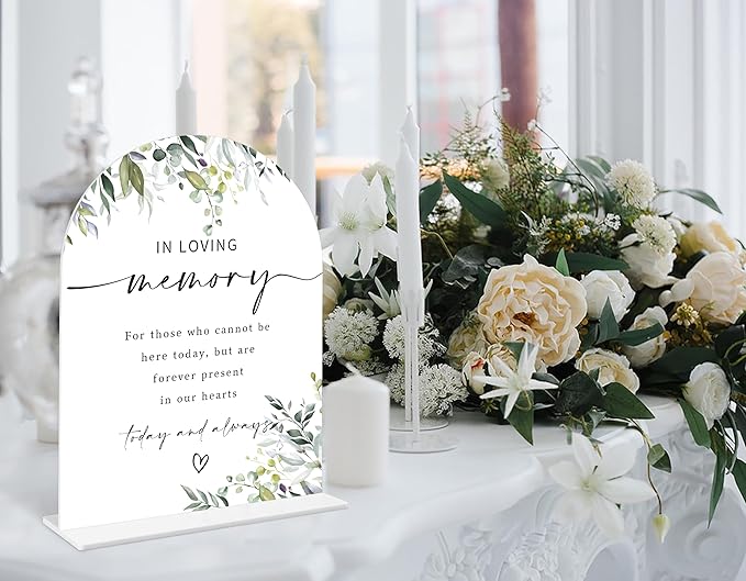 Greenery In Loving Memory Sign, 6 x 8 Inch White Arch Acrylic Wedding Sign with Holder, Wedding Sign for Ceremony and Reception, Wedding Decoration, Wedding Supplies - LY04