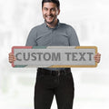 Custom Sign, 11 Font Colors, Custom Street Sign