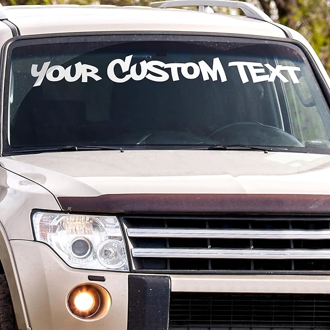 Custom Windshield Decal - Custom Decals for Cars, Truck, Window Lettering - UV Resistant Window Decals for Vehicles - Custom Car Decal Text Banner - Custom Windshield Sticker, Car Truck, SUV